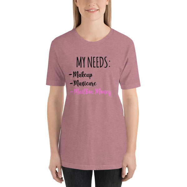 I Need mailbox money Short-Sleeve Ladies T-Shirt