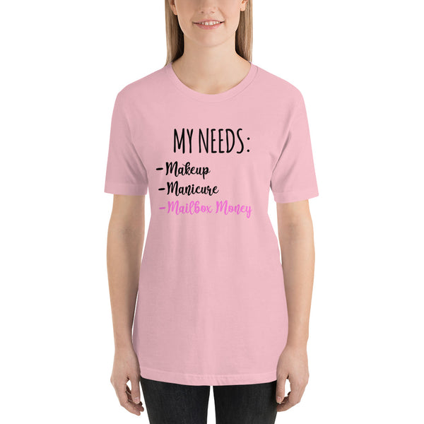I Need mailbox money Short-Sleeve Ladies T-Shirt