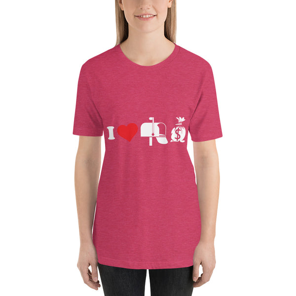 I love mailbox money Unisex T-Shirt