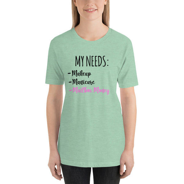 I Need mailbox money Short-Sleeve Ladies T-Shirt
