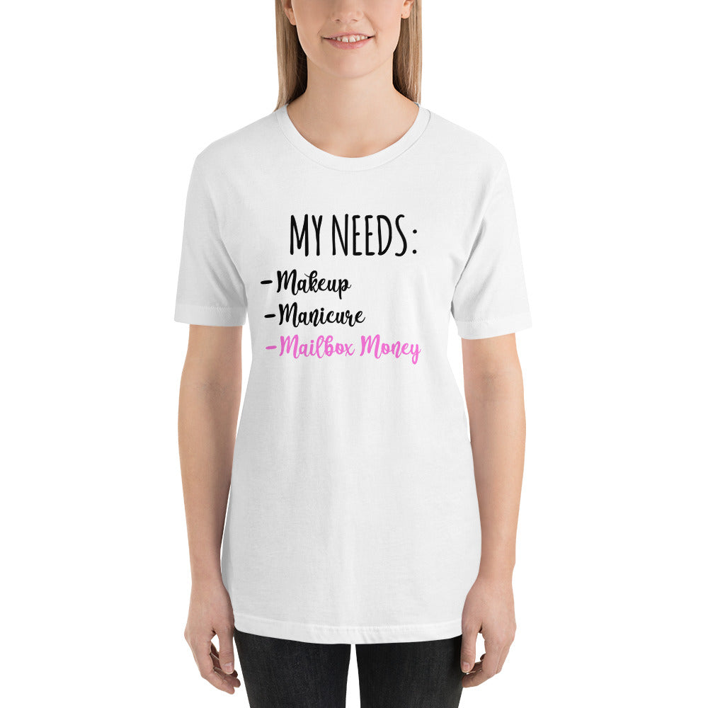 I Need mailbox money Short-Sleeve Ladies T-Shirt
