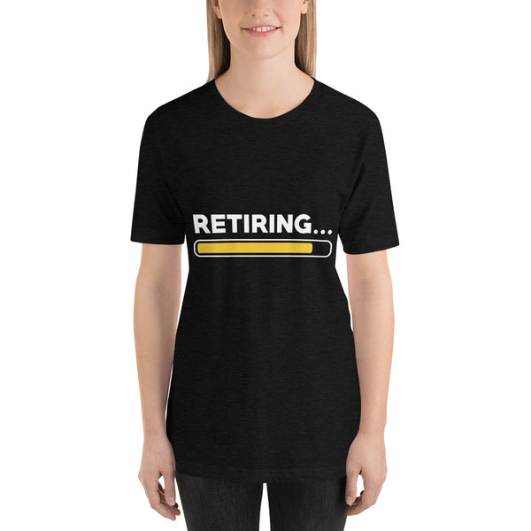 Retiring Short-Sleeve Ladies T-Shirt