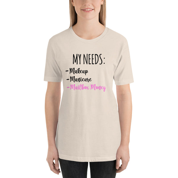 I Need mailbox money Short-Sleeve Ladies T-Shirt